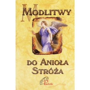 Modlitwy do Anioła stróża Paulistki-Edycja