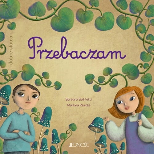 Dobre słowa przebaczam Jedność
