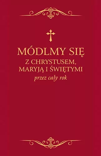 Módlmy się z Chrystusem, Maryją i Świętymi, bordo/biały Jeność