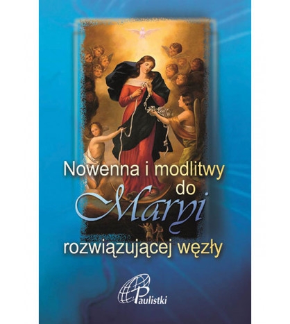 Nowenna do Maryi Rozwiązującej węzły