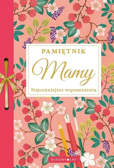 Pamiętnik mamy, najcenniejsze wspomnienia 