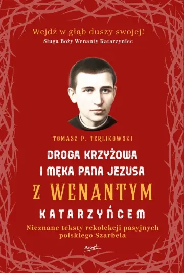 Droga krzyżowa i męka Pana Jezusa z W. Katarzyńcem 