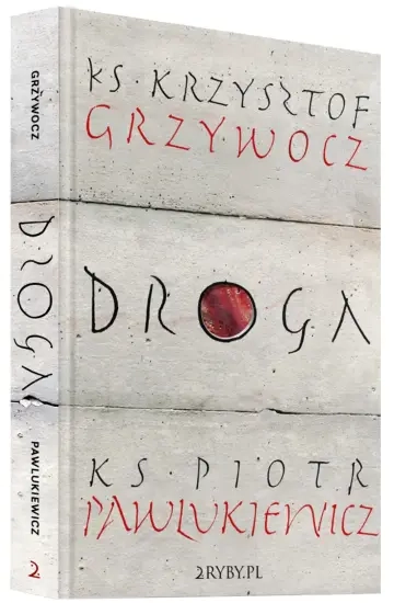 Droga ks. K. Grzywocz, ks. P. Pawlikiewicz 