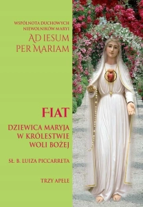 FIAT DZIEWICA MARYJA W KRÓLESTWIE WOLI BOŻEJ SŁ. B. LUIZA PICCARRETA
