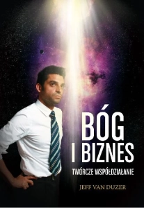 Bóg i biznes. Twórcze współdziałanie