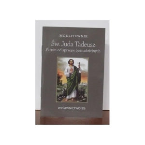 MODLITEWNIK ŚW.JUDA TADEUSZ PATRON OD SPRAW BEZNADZIEJNYCH
