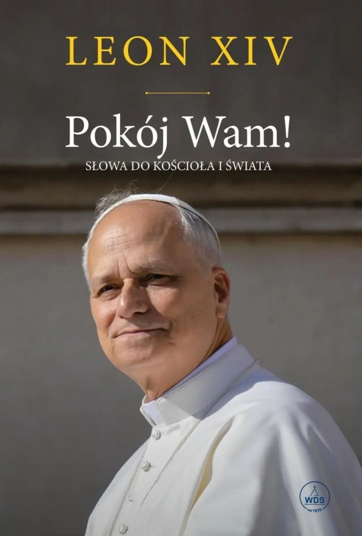  Pokój Wam! - słowa do kościoła i świata Leon XIV