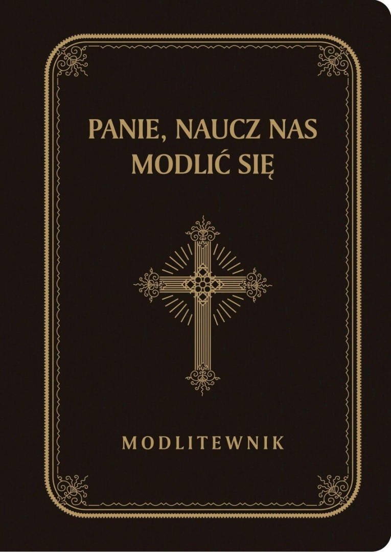 Modlitewnik duże litery Panie, naucz nas modlić się czarno-złota oprawa