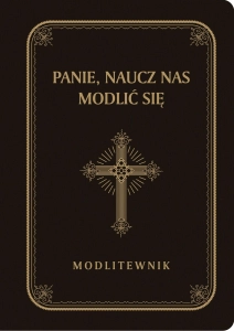 Modlitewnik duże litery Panie, naucz nas modlić się czarno-złota oprawa