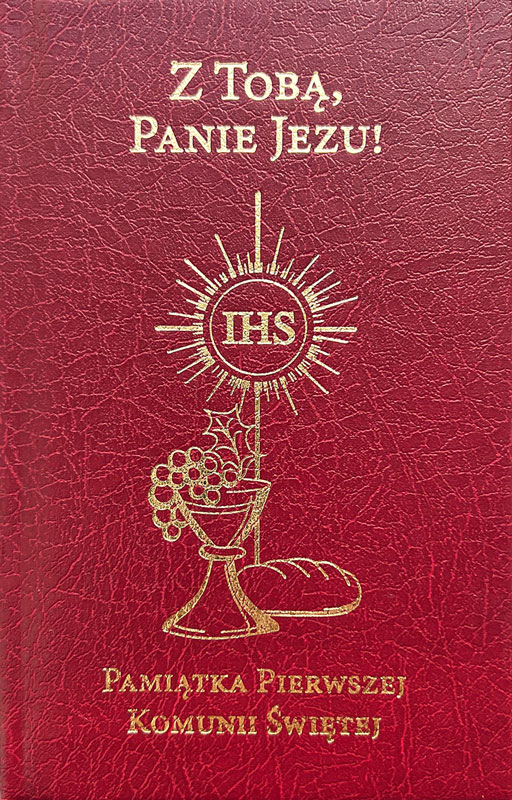 Modlitewnik komunijny Z Tobą Panie Jezu bordowy