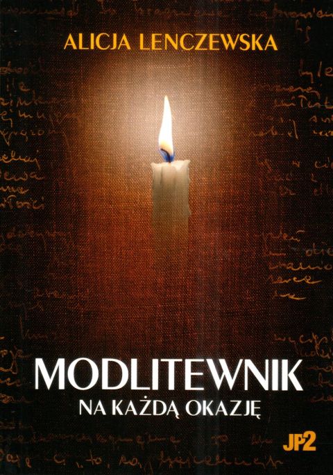 Modlitewnik na każdą okazję Alicja Lenczewska JP2