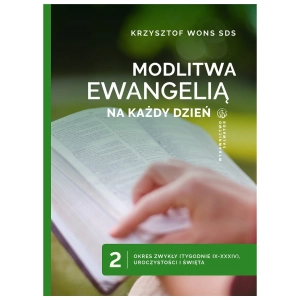 Modlitwa Ewangelią na każdy dzień tom 2 ks. Krzysztof Wons SDS