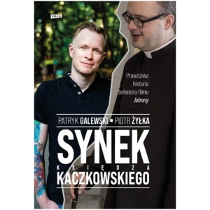 Synek ks. Kaczkowskiego Piotr Żyłka Patryk Galewski