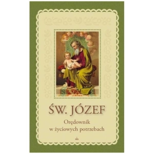 Święty Józef Orędownik w życiowych potrzebach 