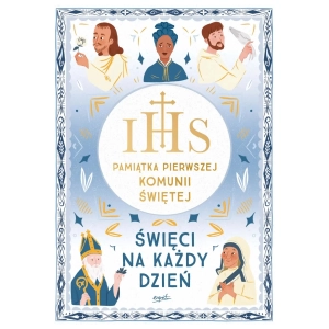 Święci na każdy dzień Pamiątka I Komunii Świętej 