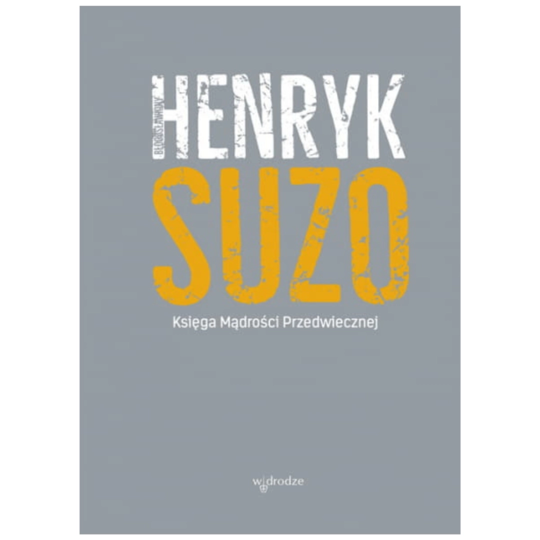 Księga mądrości przedwiecznej Henryk Suzo 