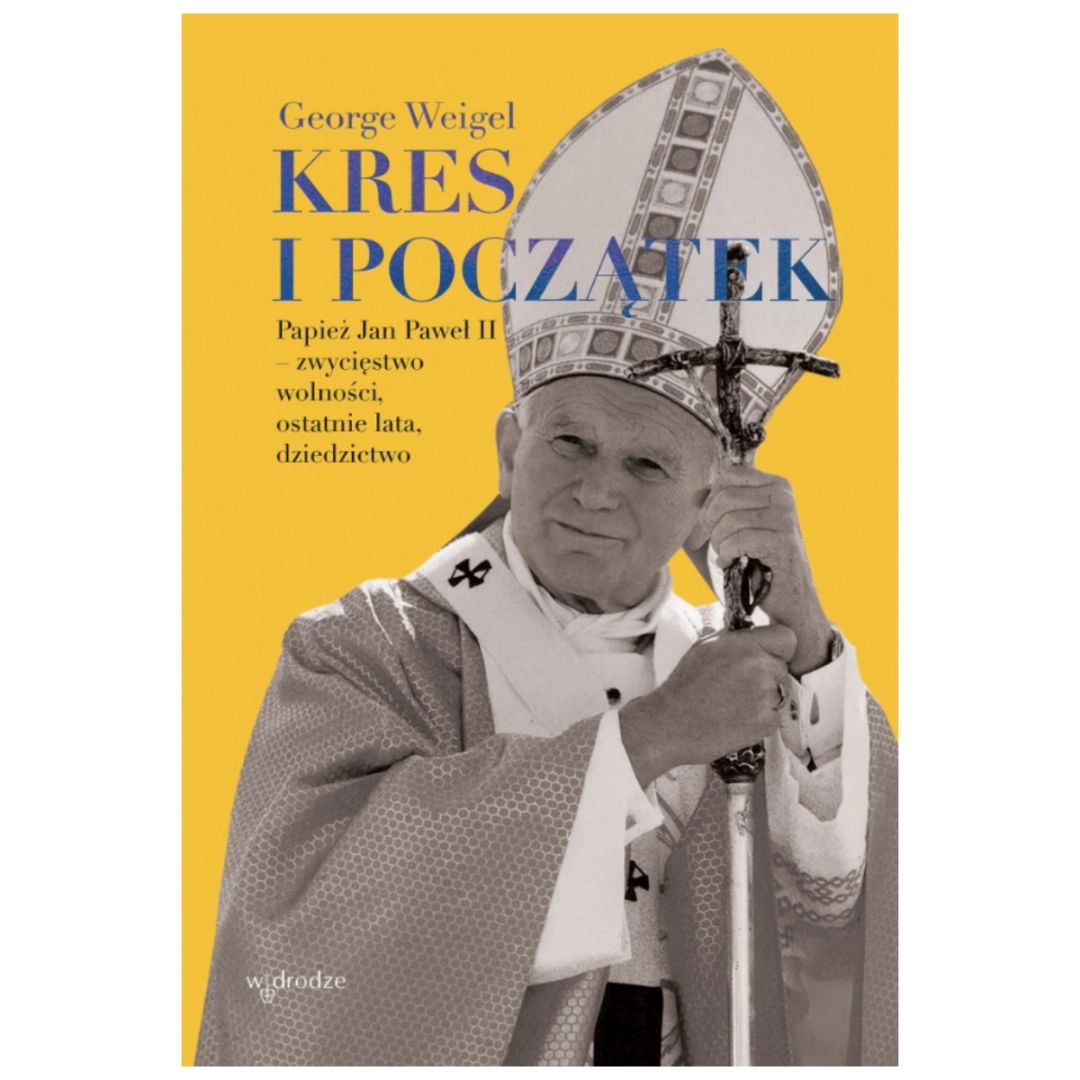Kres i początek George Weigel W drodze