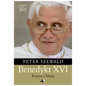Benedykt XVI Portret z bliska Peter Seewald