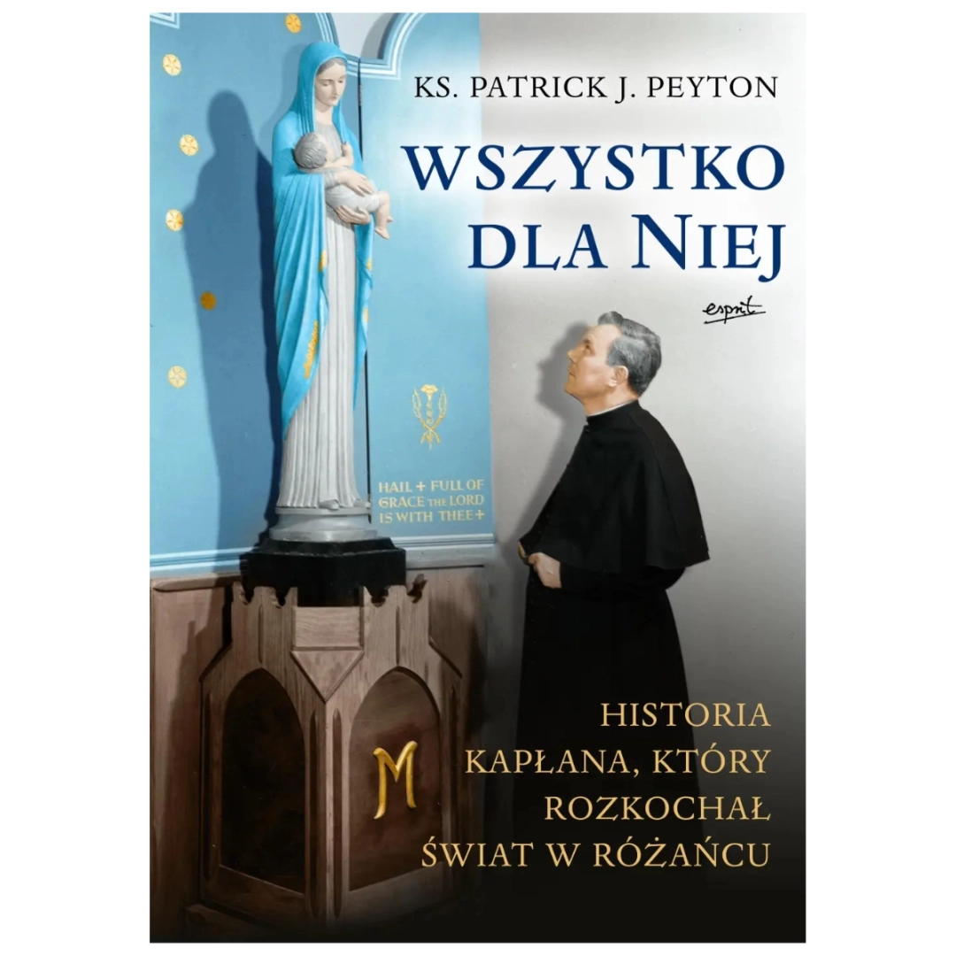 Wszystko dla Niej Patrick J. Peyton