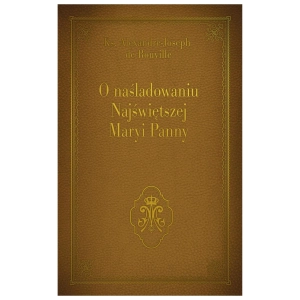 O naśladowaniu Najświętszej Maryi Panny ks. Alexandre Joseph de Rouville brązowa złocona