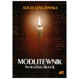 Modlitewnik na każdą okazję Alicja Lenczewska JP2