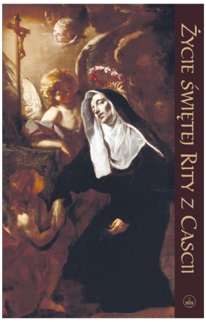 Życie świętej Rity z Cascii