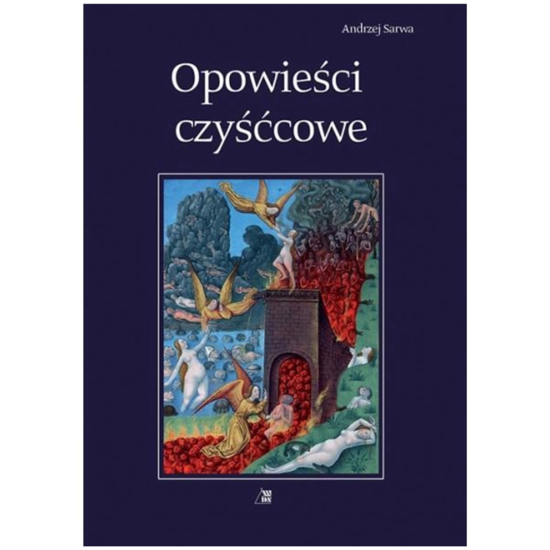 Opowieści czyśćcowe - Andzej Sarwa