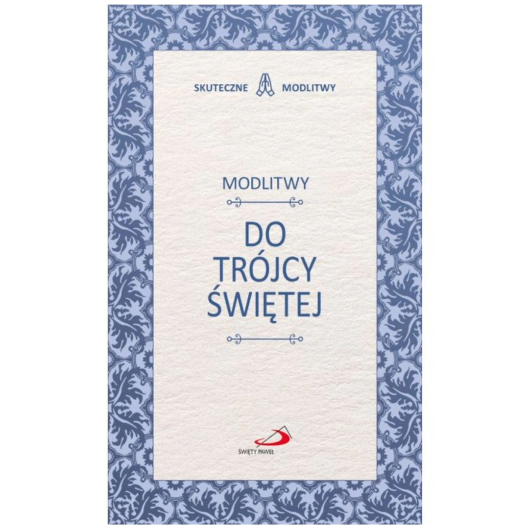 Skuteczne modlitwy do Trójcy św. Edycja