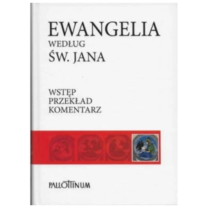 Ewangelia wg. św. Jana T4 wstęp przekład komentarz BI054 PALLOTTINUM