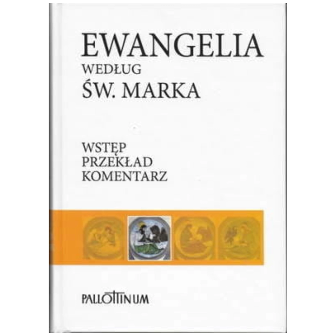 Ewangelia wg. św. Marka T2 wstęp przekład komentarz BI051 PALLOTTINUM