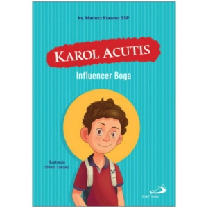 Karol Acutis ks. M. Krawiec Edycja