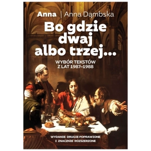 Bo gdzie dwaj albo trzej. A. Dąmbska FRONDA