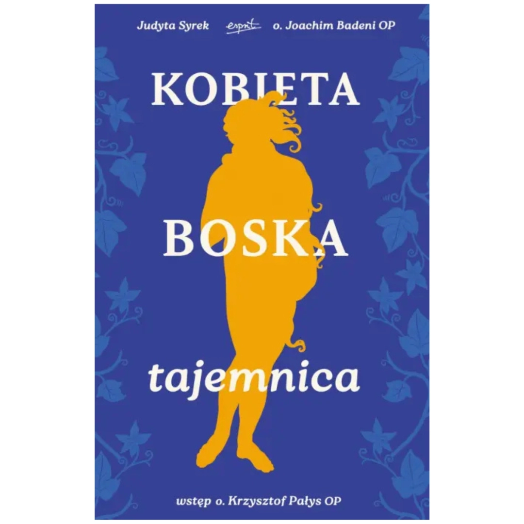 Kobieta Boska Tajemnica J.Syrek, J. Badeni 