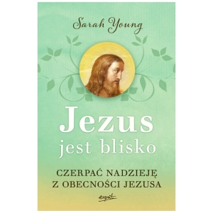 Jezus jest blisko Sarah Young
