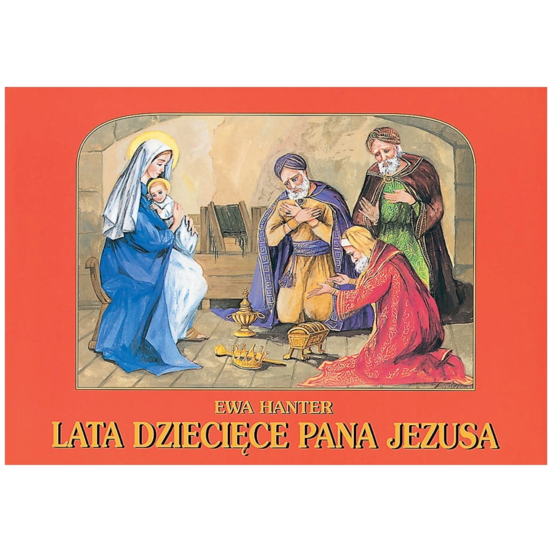 Lata dziecięce Pana Jezusa Ewa Hanter