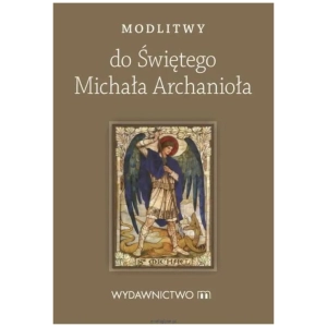 Modlitwy do Świętego Michała Archanioła