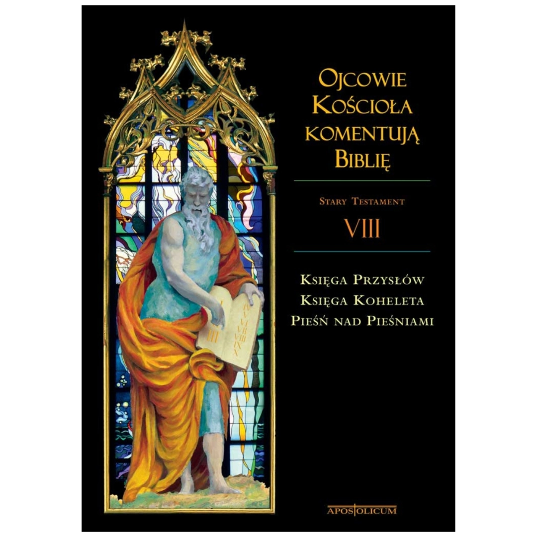 Ojcowie Kościoła komentują Biblię Tom VIII