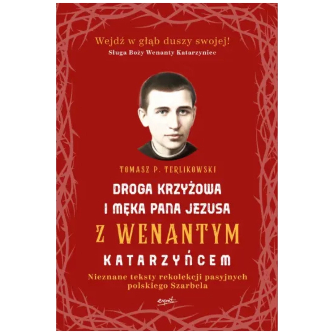 Droga krzyżowa i męka Pana Jezusa z W. Katarzyńcem 