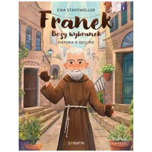 Franek Boży wybranek historia o ojcu Pio 