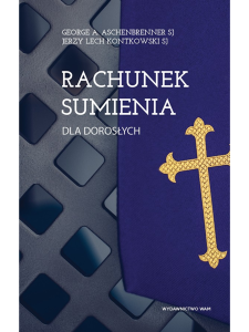 Rachunek sumienia dla dorosłych A. Aschenbrenner SJ J. Kontkowski SJ