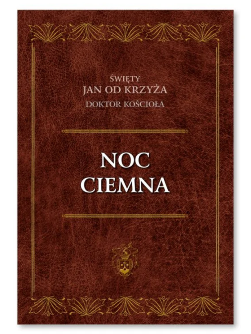 Noc ciemna święty Jan od Krzyża