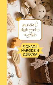 Bukiet dobrych myśli z okazji narodzin dziecka Ewa Skarżyńska