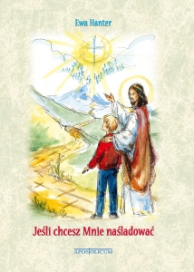 Jeśli chcesz Mnie naśladować APOST