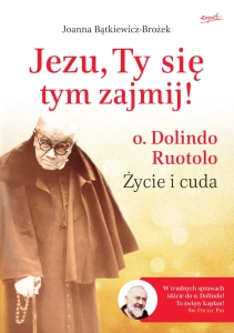 Jezu, Ty się tym zajmij Joanna Bątkiewicz-Brożek