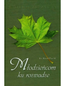 Młodzieńcom ku rozwadze