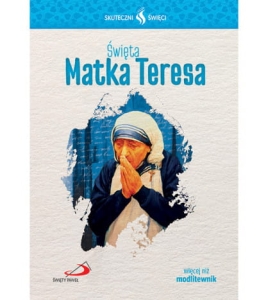 Skuteczni święci święta Matka Teresa