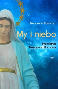 My i niebo Przesłania z Trevignano Romano Francesco Bonomo
