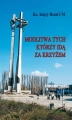 Modlitwa tych, którzy idą za krzyżem