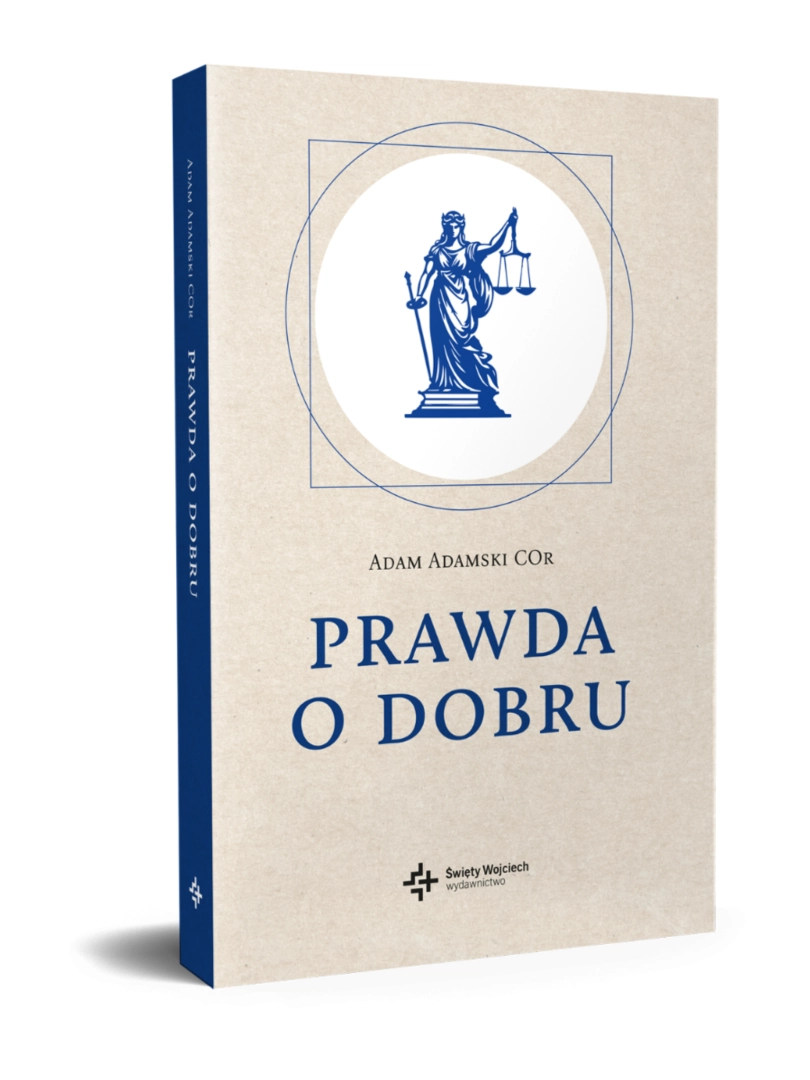 Prawda o dobru ks. Adam Adamski 