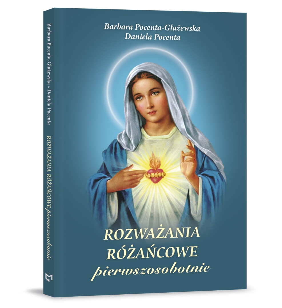 Rozważania różańcowe pierwszosobotnie Barbara Pocenta-Głażewska